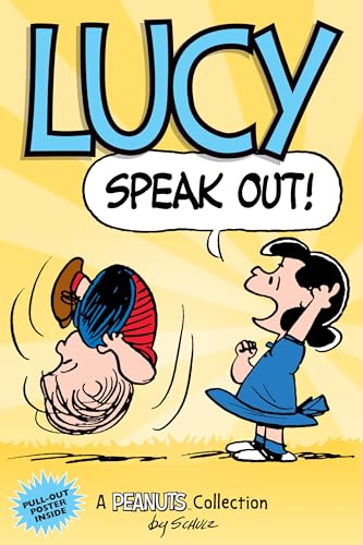 Lucy Speak Out!: A Peanuts Collection Volume 12 (Peanuts Kids' Collection, Band 12) von Andrews McMeel Publishing